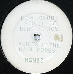 New London School Of Electronics : Voices Of The Rain Forest (12", W/Lbl)