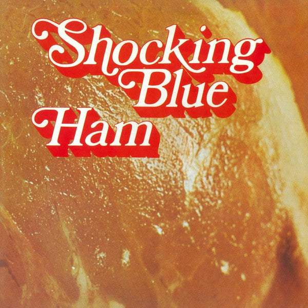 Shocking Blue : Ham (LP, Album, RE, Gat)