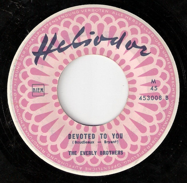 The Everly Brothers* : Bird Dog / Devoted To You (7", Single, Mono)