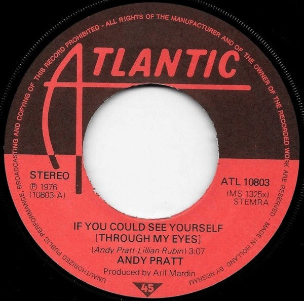 Andy Pratt : If You Could See Yourself Through My Eyes (7", Single)