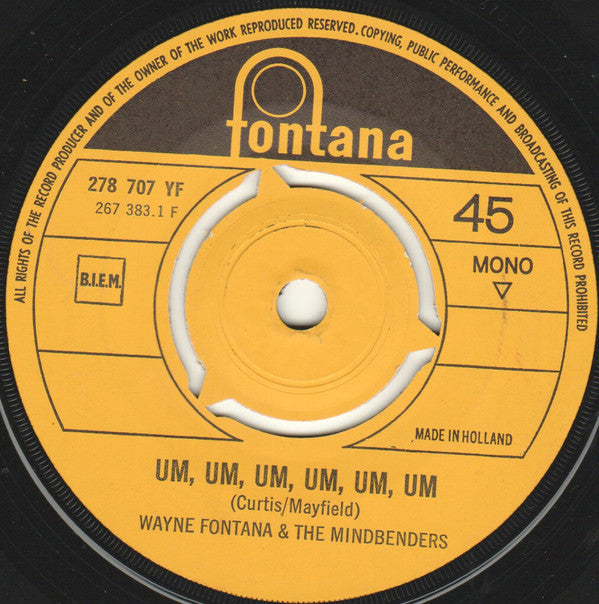 Wayne Fontana & The Mindbenders : Um, Um, Um, Um, Um, Um (7", Single, Mono)