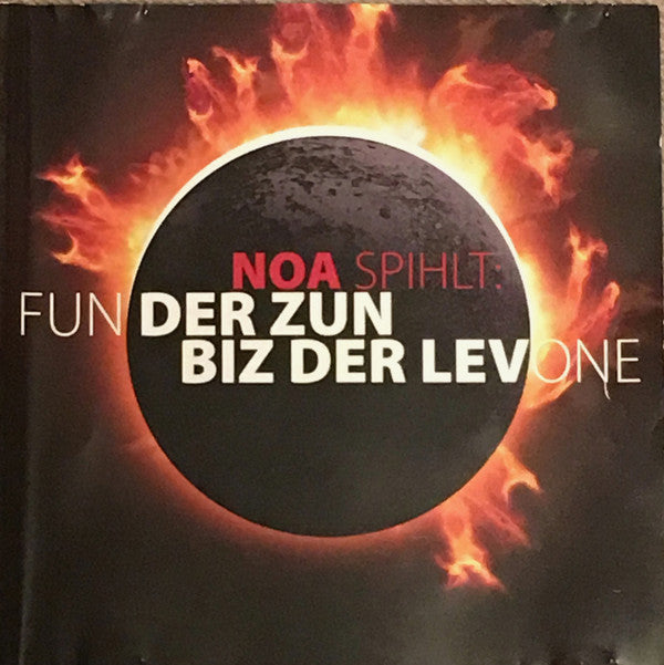 Noa (41) : Fun Der Zun Biz Der Levone (Van De Zon Tot De Maan) (CD)
