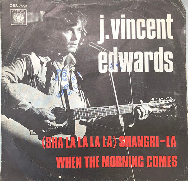 J. Vincent Edwards : (Sha La La La La) Shangri-La / When The Morning Comes (7", Single)
