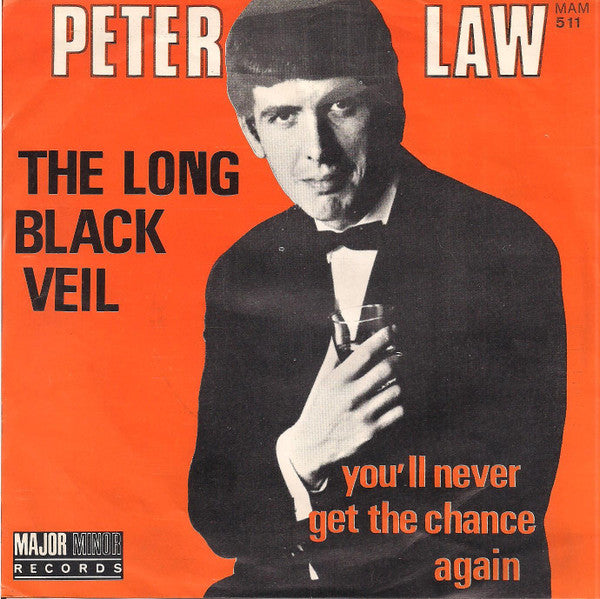 Peter Law : The Long Black Veil (7", Single)