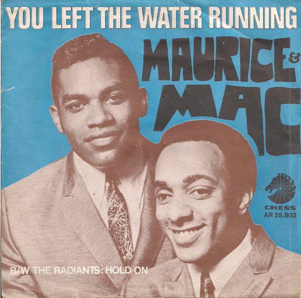 The Radiants / Maurice & Mac : Hold On / You Left The Water Running (7", Single)