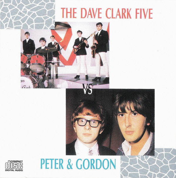 The Dave Clark Five, Peter & Gordon : The Dave Clark Five VS Peter & Gordon (CD, Comp)