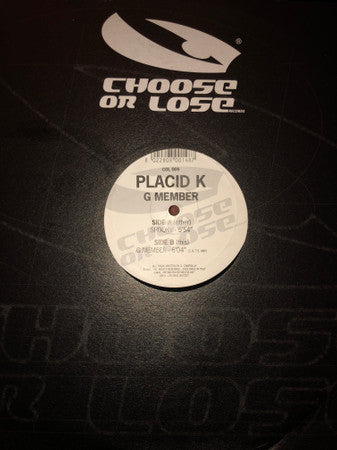 Placid K : G Member (12", RP)