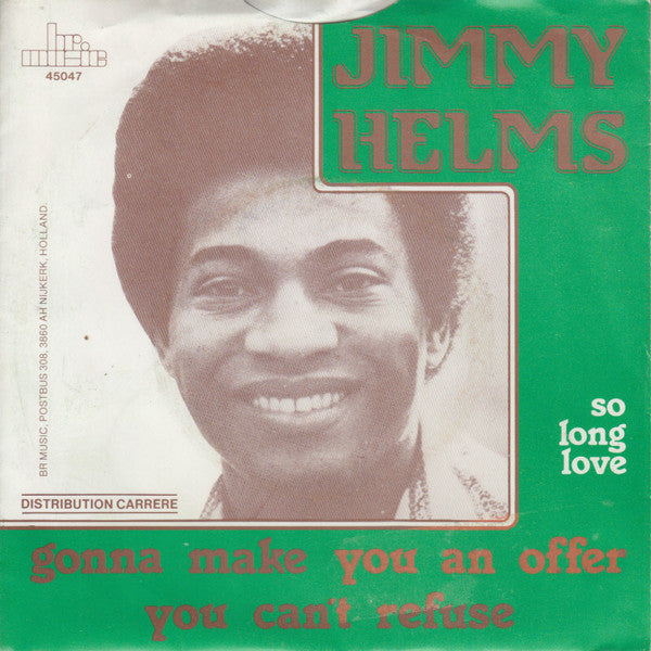 Jimmy Helms : Gonna Make You An Offer You Can't Refuse (7", Single, Blu)