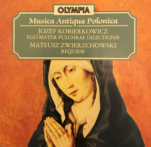 Józef Kobierkowicz, Mateusz Zwierzchowski : Musica Antiqua Polonica (CD)