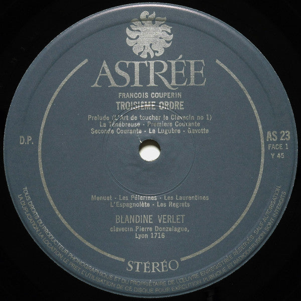 François Couperin, Blandine Verlet : Premier Livre De Piéces De Clavecin - Troisiême & Quatriême Ordres (LP)