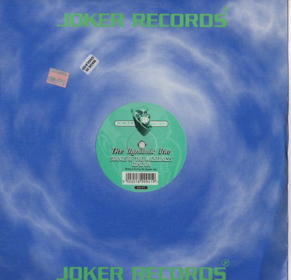 The Dynamic Duo* : Sounds Of The Wickedness / Come On (12")