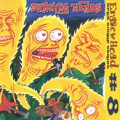 Burning Heads / Marshes* : Erase Yer Head # 8 (7", Single)