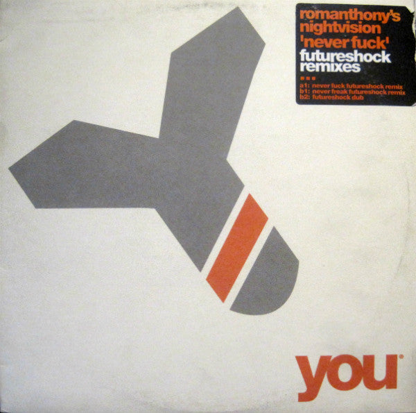 Romanthony's Nightvision : Never Fuck (Futureshock Remixes) (12")