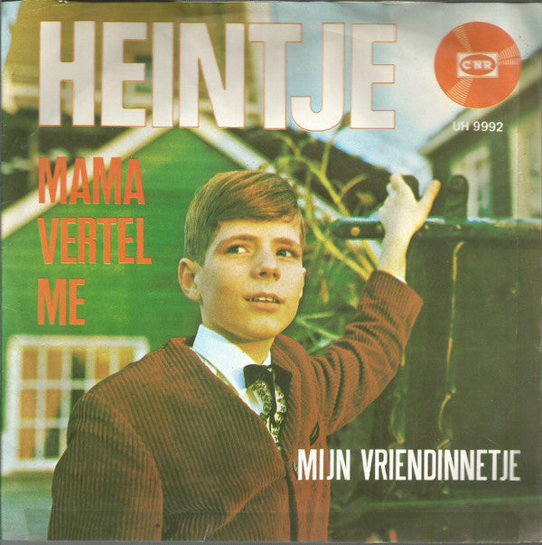 Heintje : Mijn Vriendinnetje / Mama Vertel Me (7", Single)