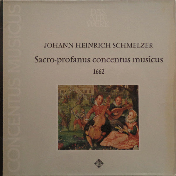 Johann Heinrich Schmelzer - Concentus Musicus* : Sacro-profanus Concentus Musicus 1662 (LP, RE)