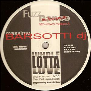 Massimo Barsotti DJ* : Whole Lotta Love (12", RP)