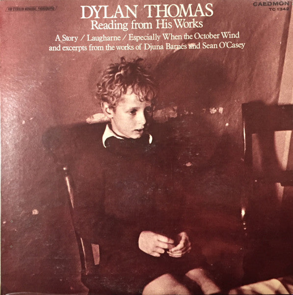 Dylan Thomas : Dylan Thomas Reading From His Works [. . . ] And Excerpts From The Works Of Djuna Barnes And Sean O'Casey (LP, Album)