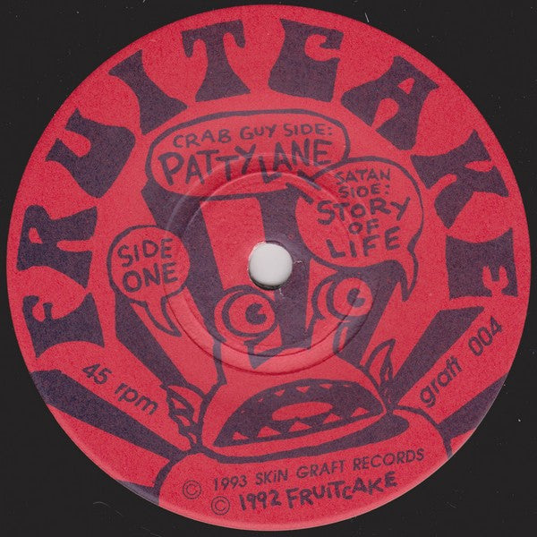 Fruitcake (2) : Patty Lane / Story Of Life (7")
