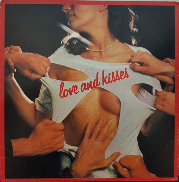 Love And Kisses* : Love And Kisses (LP, Album, Pit)