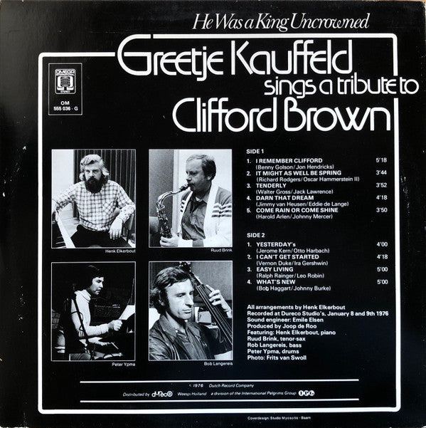 Greetje Kauffeld : He Was A King Uncrowned - Sings A Tribute To Clifford Brown (LP, Album)