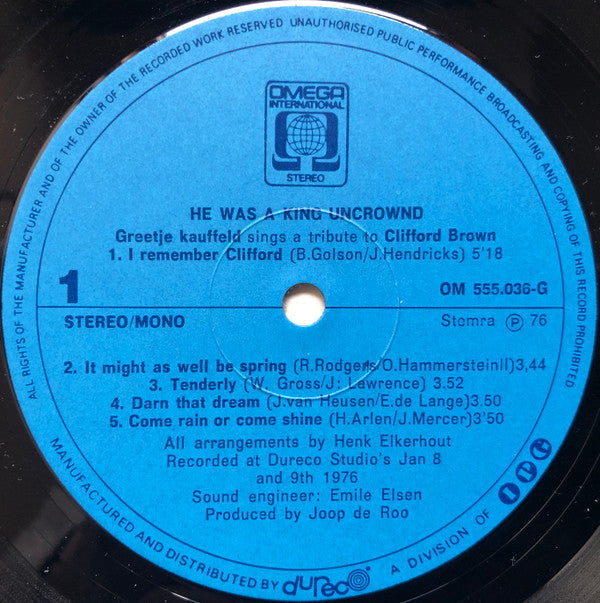 Greetje Kauffeld : He Was A King Uncrowned - Sings A Tribute To Clifford Brown (LP, Album)