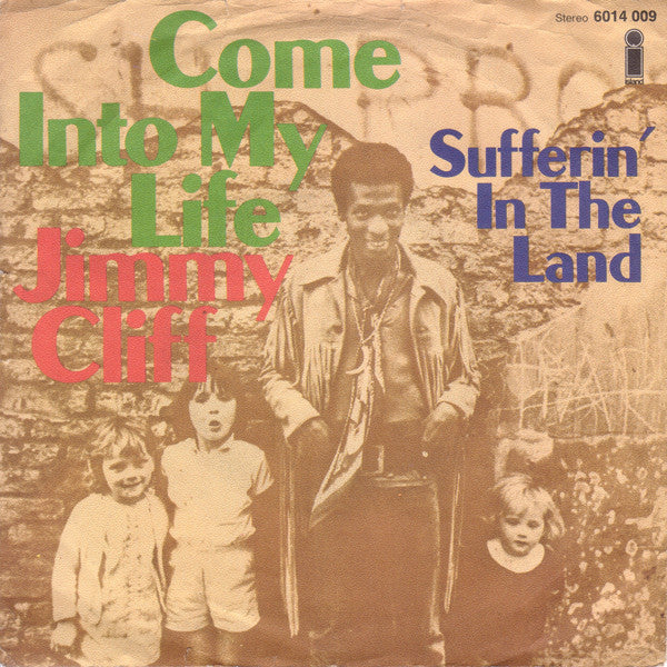 Jimmy Cliff : Come Into My Life (7", Single)