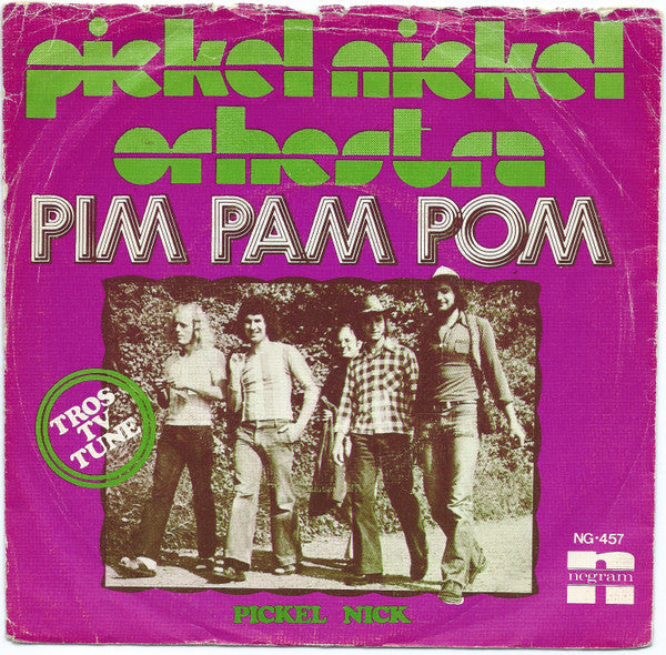 Pickel Nickel Orchestra : Pim Pam Pom (7", TRO)