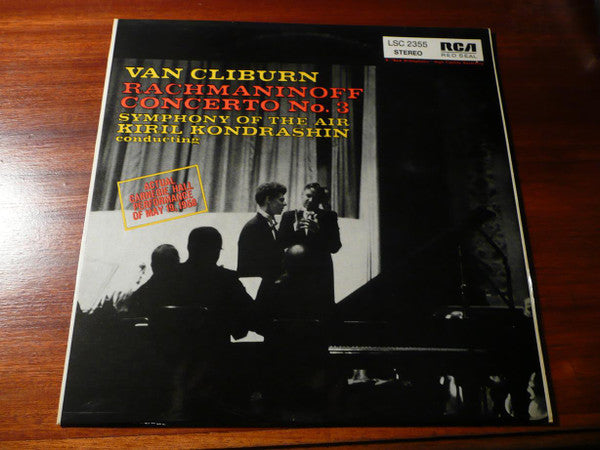 Sergei Vasilyevich Rachmaninoff - Van Cliburn, Symphony Of The Air, Kiril Kondrashin : Concerto No. 3 (LP, Album, RE)