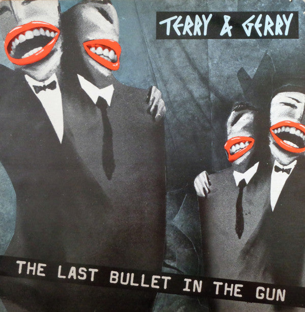 Terry And Gerry : The Last Bullet In The Gun (12")