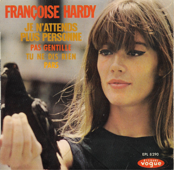Françoise Hardy : Je N'attends Plus Personne (7", EP)