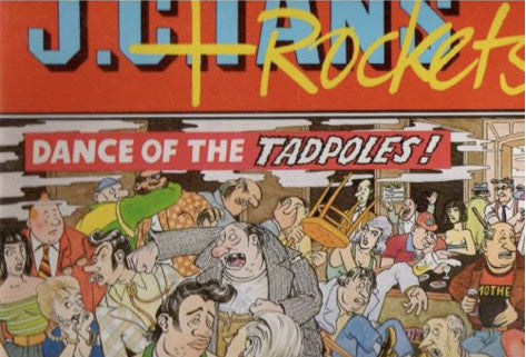 J.C. Tans + Rockets : Dance Of The Tadpoles (LP, Album)