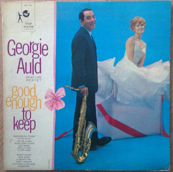 Georgie Auld And His Sextet : Good Enough To Keep (LP, Album, Mono)