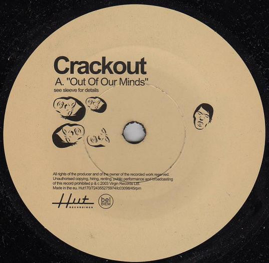Crackout : Out Of Our Minds (7", Single)