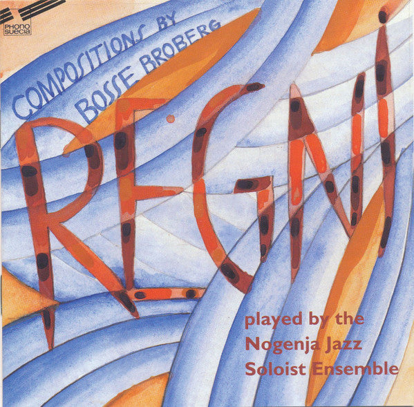 Nogenja Jazz Soloist Ensemble, Bosse Broberg : Regni (CD, Album)