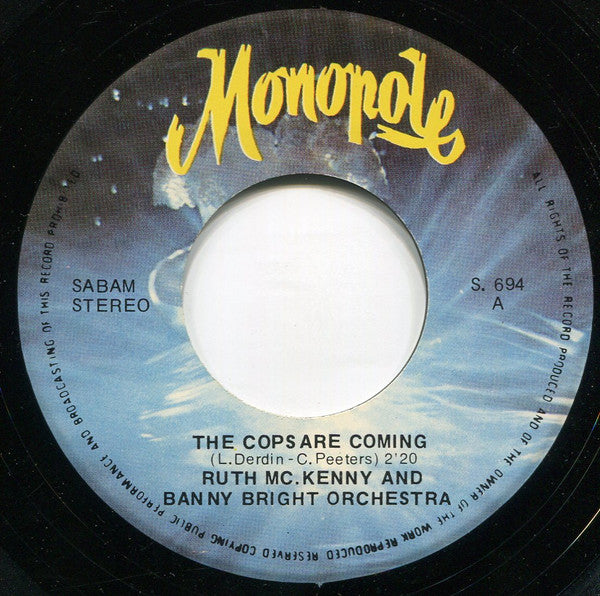 Ruth McKenny And Banny Bright Orchestra : The Cops Are Coming / Highway Guitar (7", Single)
