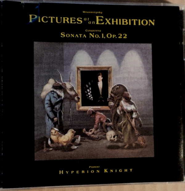 Modest Mussorgsky, Alberto Ginastera - Hyperion Knight : Pictures At An Exhibition / Sonata No. 1, Op. 22 (CD, Album, RE)