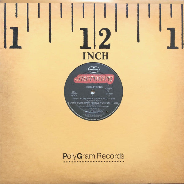 Comateens : Don't Come Back / Deal With It (12", 53 )