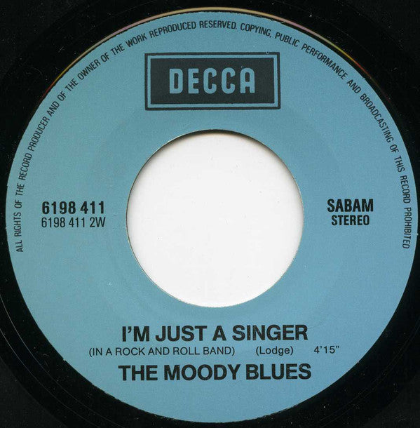The Moody Blues : Nights In White Satin / I'm Just A Singer (In A Rock And Roll Band) (7", Single)