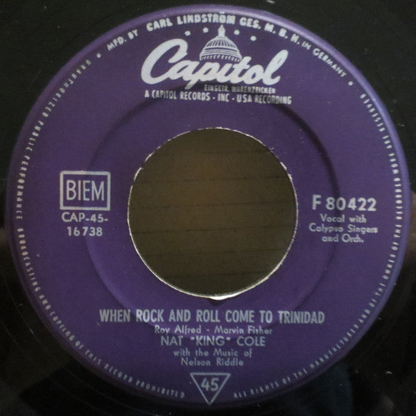 Nat King Cole : When Rock And Roll Come To Trinidad (7")