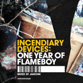 Jakeone : Incendiary Devices: One Year Of Flameboy (CD, Album, Comp)