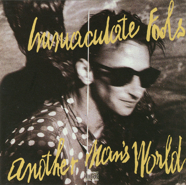 Immaculate Fools : Another Man's World (CD, Album)