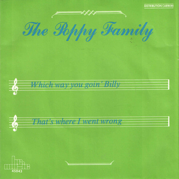 The Poppy Family : Which Way You Goin' Billy / That's Where I Went Wrong (7", RE)