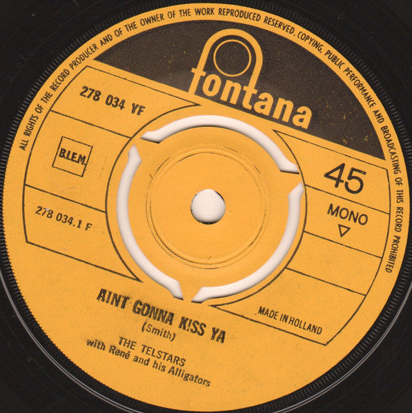 Die Telstars with René And His Alligators : Ain't Gonna Kiss Ya / Sally Ann (7", Single, Mono)