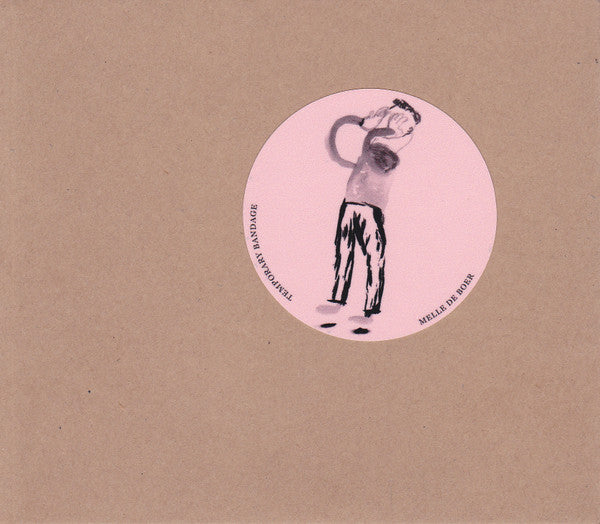 Melle De Boer : Temporary Bandage (LP, Album + CD, Album)