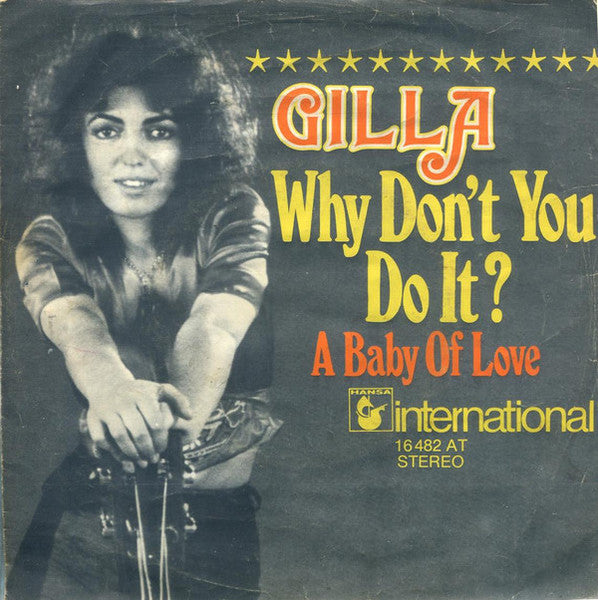 Gilla : Why Don't You Do It (7", Single)