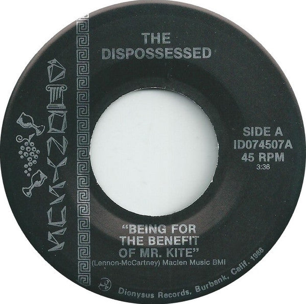 The Dispossessed (2) : Being For The Benefit Of Mr. Kite (7", Single)