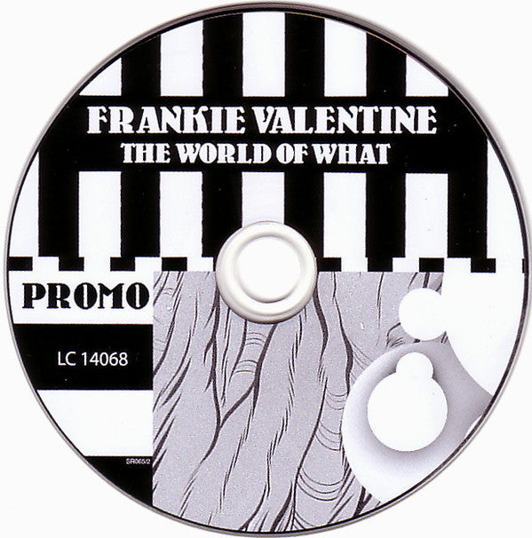 Frankie Valentine : The World Of What (CD, Album, Promo)