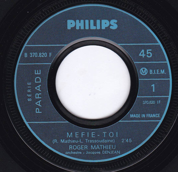 Roger Mathieu : Méfie Toi (7", Single)