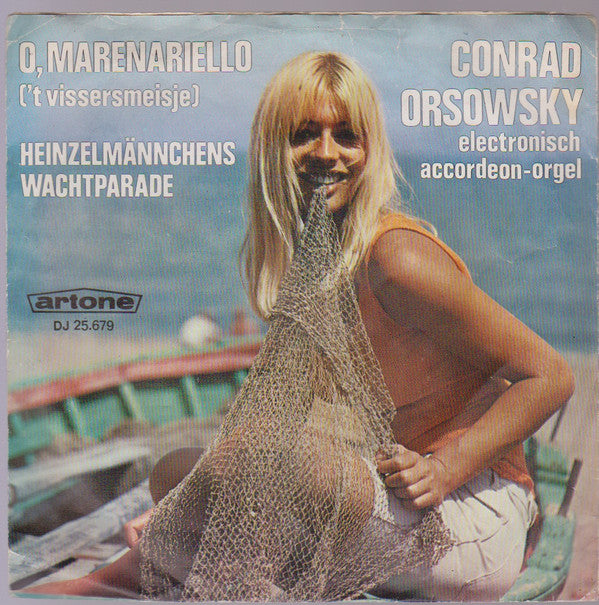 Conrad Orsowsky : O , Marenariello (7")