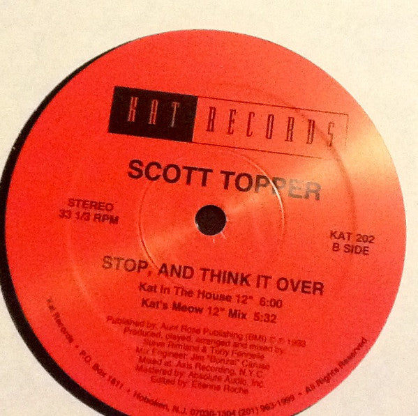 Scott Topper : Stop, And Think It Over (12")